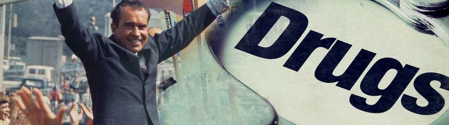 Nixon's War on Drugs Racist Origins